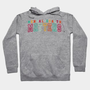 Mental Health Matters Sack The Stigma Awareness Hoodie